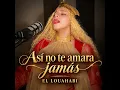 AsÍ No Te Amara JamÁS