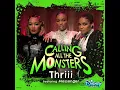 Calling All the Monsters 2021 Version