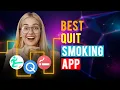 Best Quit Smoking Apps iPhone Android Which is the Best Quit Smoking App
