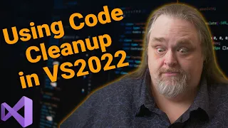 Coding Shorts Using Code Cleanup in Visual Studio