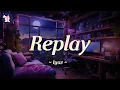 Download Lagu Iyaz - Replay | Lyrics