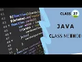 Class 27 java methods - object oriented programming