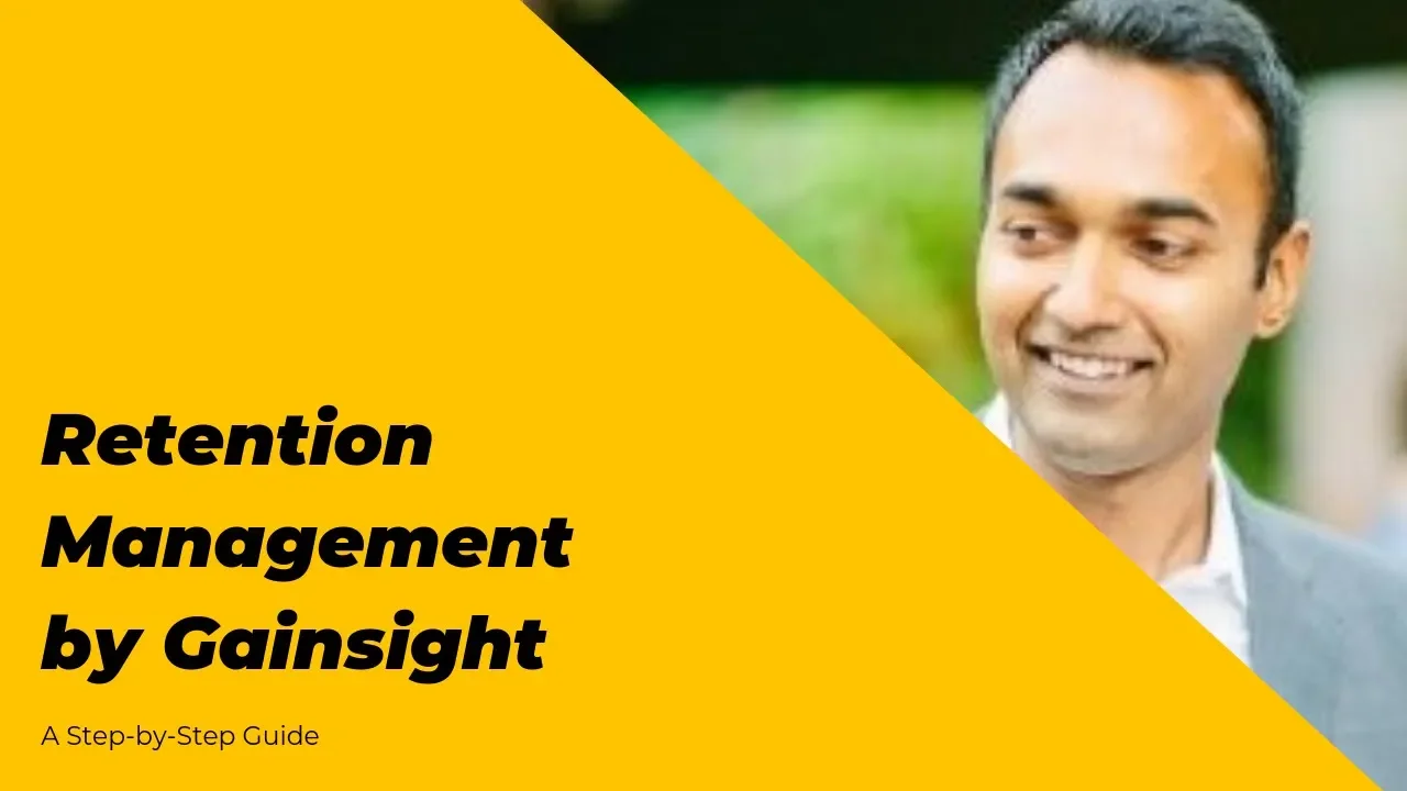 Retention Management - Gainsight