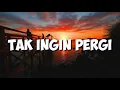 Download Lagu Dan ku tak ingin pergi karena rasa ini??? Tak ingin pergi ❤️~saripani (lirik)~ [Full]