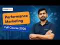 Performance Marketing Full Course 2026 Performance Marketing Tutorial For Beginners Simplilearn