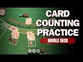 Card Counting Practice with Double Deck Blackjack