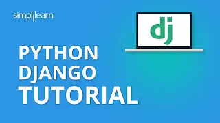 Python Django Tutorial Django Tutorial Python Django Web Development Python Django Simplilearn