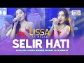 Download Lagu SELIR HATI - LISSA IN MACAO ft. OM NIRWANA | DANGDUT KOPLO | LIVE MUSIC