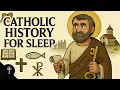 Lagu How Catholicism Started and more | Catholic History For Sleep