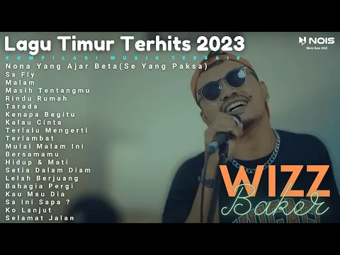 Download MP3 NONA YANG AJAR BETA (SE YANG PAKSA) - WIZZ BAKER FULL ALBUM 2023 [KOMPILASI MUSIK TIMUR GALAU]