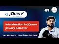 jQuery Introduction Selectors Explained Beginner jQuery Tutorial Learn jQuery from Scratch