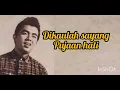 Download Lagu ANDAI SEORANG KAN DATANG - RAHMAT KARTOLO (Lyricks)