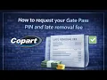 How to request your Gate Pass PIN and late removal fee at Copart