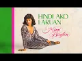 Download Lagu HINDI AKO LARUAN - Mimi Baylon (Lyric Video) OPM