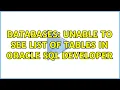 Databases Unable to see list of tables in Oracle SQL Developer