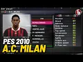PES 2010 A.C. MILAN All Team Players (Serie A) Pro Evolution Soccer PS2 ⚽️