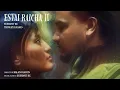 Lagu Estai Raicha II (Official Music Video)