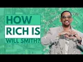 How Rich Is Will Smith