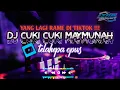 DJ CUKI CUKI MAINUNAH YANG FYP DI TIKTOK 2022 || DJ CUKI CUKI MARJUKI FULL BASS🎧