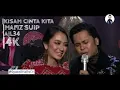 Download Lagu KISAH CINTA KITA #AJL34 | HAFIZ SUIP | 4K