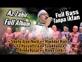 Download Lagu AZZAHIR • Syaikhona • Full Album • TANPA IKLAN ai khodijah