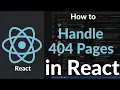 How to Handle 404 Pages in React Router Show Custom Not Found Page Using React Router v6