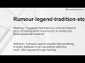 Rumour-legend-tradition-etc-has-it Meaning