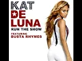 Kat DeLuna feat. Busta Rhymes - Run the Show (Audio, High Pitched +0.5 version)