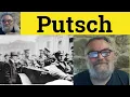 Putsch Meaning - Putsch Defined