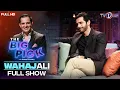 The Big Pick Hassan Choudary Wahaj Ali Full Show TVONE