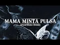 Download Lagu Poco - Poco _ MAMA MINTA PULSA [ Remix ] _ Aryarifano - ANDHEKUR.SS