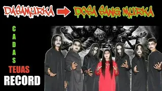 Download LAGU CADAS MENGGELEGAR....!‼️! DASAMURKA - DOSA SANG MURKA || SIDAREJA GOTHIK METAL 💲 MP3