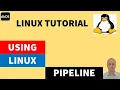 Linux pipeline Linux piping