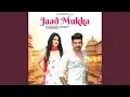 Download Lagu Jaad Mukka