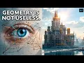 Think Geometry is Useless You re Wrong