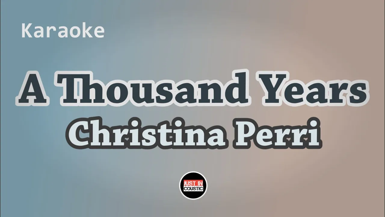 Christina Perri - A Thousand Years (Karaoke Lyrics) Christina Perri - A Thousand Years (Karaoke Lyrics)