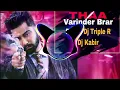 Lagu THAA VARINDER BRAR PUNJABI 23K OFFICIAL REMIX DJ TRIPLE R DJ KABIR MBD