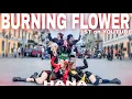 Download Lagu [JPOP IN PUBLIC]  HANA - 'BURNING FLOWER' dance cover by DESS