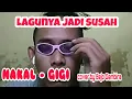 Nakal - Gigi ((cover ngawur by Bejo Gembira))
