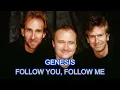 Download Lagu GENESIS  - FOLLOW YOU, FOLLOW ME (REMASTERED)