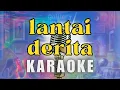 Download Lagu LANTAI DERITA KARAOKE DNR