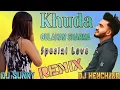 Download Lagu Khuda || Full Dj Remix || Gulshan Sharma New Haryanvi Songs 2020 || Sunny PoTiya