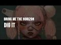 Download Lagu Bring Me The Horizon - DIg It [Clean - Lyrics]