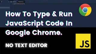 How To Run JavaScript In Google Chrome Chrome Developer Tools