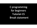 C programming for beginners tutorial-15 using Break statement