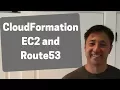 How CloudFormation Works Tutorial Part 2 EC2 and Route53