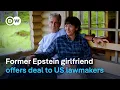 What is Ghislaine Maxwell offering and what are her exact demands DW News