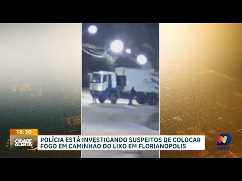 Polícia investiga suspeitos de incendiarem caminhão de lixo em Florianópolis
