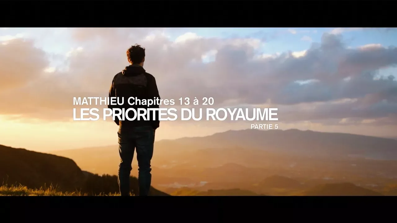 Miniature de l'épisode : Le Royaume de Dieu : Les Priorités du Royaume (5/7) | Ivan Carluer