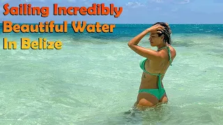 Sailing Beautiful Water in Belize – S7:E10